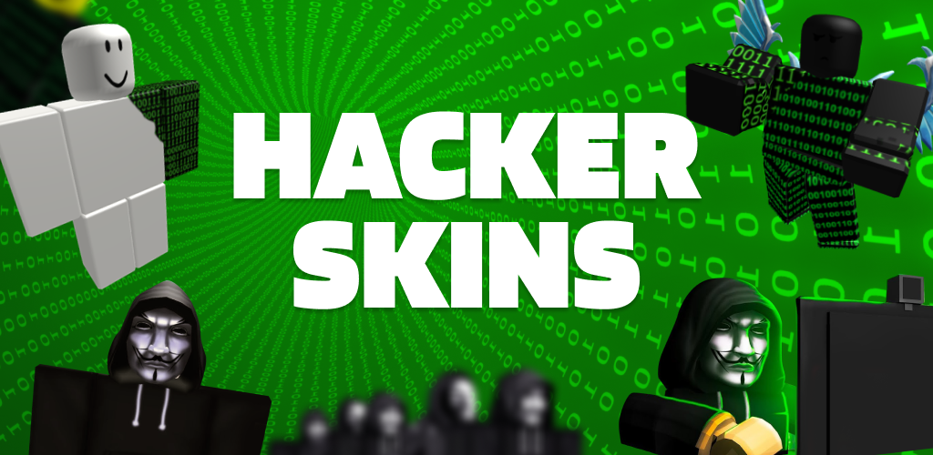 Hacker Skins for Roblox APK (Android App) - Free Download