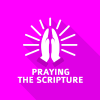 Praying The Scripture - How To Pray Scriptures