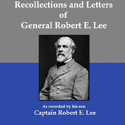 Imaginea pictogramei Recollections and Letters of General Robert E. Lee: As Recorded by His Son, Captain Robert E. Lee