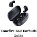 Enacfire E60 Earbuds Guide - Androidアプリ