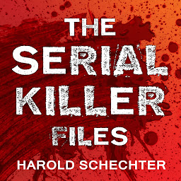 Picha ya aikoni ya The Serial Killer Files: The Who, What, Where, How, and Why of the World’s Most Terrifying Murderers