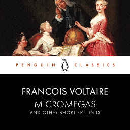 Icon image Micromegas and Other Short Fictions: Penguin Classics