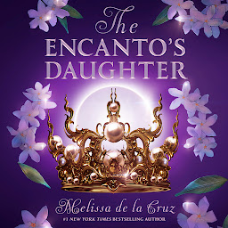 Icon image The Encanto's Daughter: Volume 1