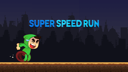Super Speed Run