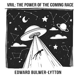 Icon image Vril: The Power of the Coming Race