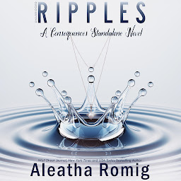 Icon image Ripples: A Consequences stand-alone novel