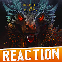 Icon image House of The Dragon Reaction