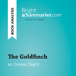 Icon image The Goldfinch by Donna Tartt (Book Analysis): Detailed Summary, Analysis and Reading Guide