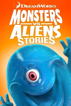 Dreamworks Monsters vs. Aliens Stories - Movies on Google Play