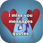 Cover Image of Download I miss you messages and quotes 2.0 APK