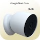Nest Cam Guide - Androidアプリ