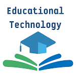 Cover Image of Download Educational Technology  APK