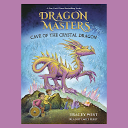 Cave of the Crystal Dragon: A Branches Book (Dragon Masters #26) сүрөтчөсү