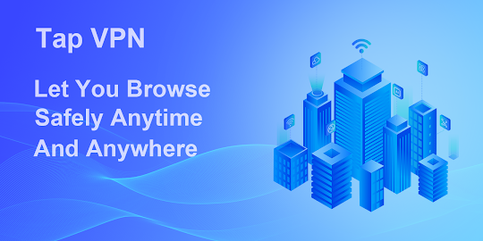 Tap VPN - Fast & Secure