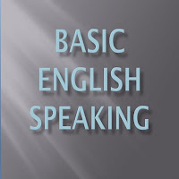 BASIC ENGLISH SPEAKING