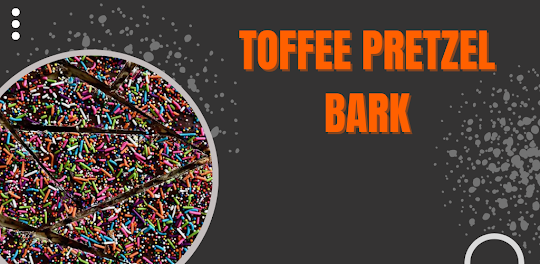 Toffee Pretzel Bark