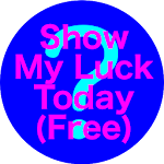 Cover Image of Download Show My Luck Today (Free) 1.3 APK