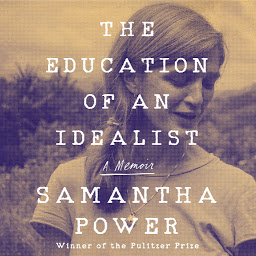 Icon image The Education of an Idealist: A Memoir