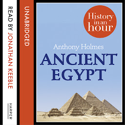Icon image Ancient Egypt: History in an Hour