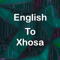 English To Xhosa Translator Offline and Online