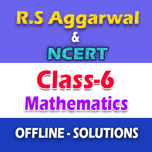RS Aggarwal & NCERT Class 6 Ma