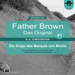 Icon image Father Brown 41 - Die Klage des Marquis von Marne (Das Original)