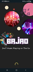 Bajao24x7 - Music on The Go!