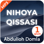 Nihoya qissasi 1-qism - Abdulloh Domla Mp3 Apk
