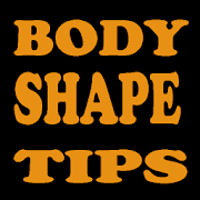 Body Shape Tips