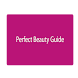 Perfect Beauty Guide
