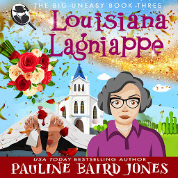 Icon image Louisiana Lagniappe: The Big Uneasy 3