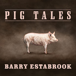 Icon image Pig Tales: An Omnivore's Quest for Sustainable Meat