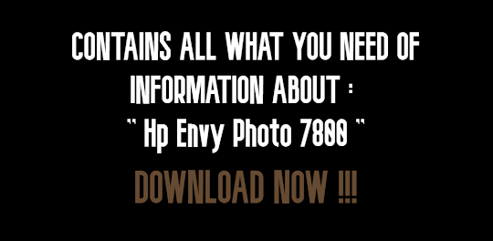 Hp Envy Photo 7800 Guide
