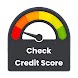 Check Credit Score Now