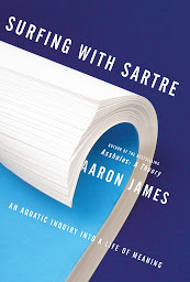 Icon image Surfing with Sartre: An Aquatic Inquiry into a Life of Meaning