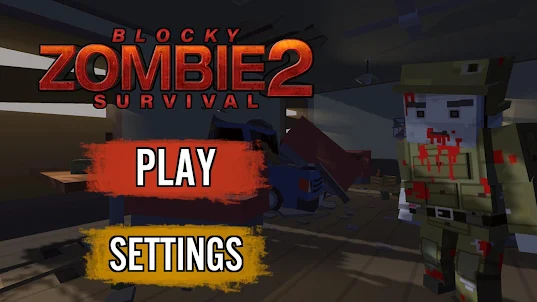 Blocky Zombie Survival 2