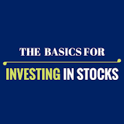 THE BASICS FOR INVESTING IN STOCKS