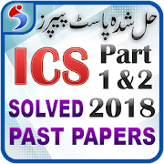 ICS Part 1 & 2 Past Papers Solved Free – Offline