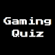 Gaming Quiz