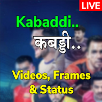 Kabaddi Video, Schedule  Score, Frames  Status