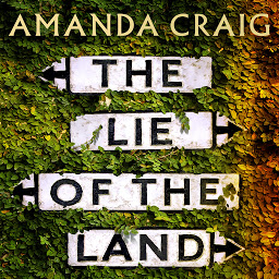 Icon image The Lie of the Land: ‘A very good read indeed' Matt Haig
