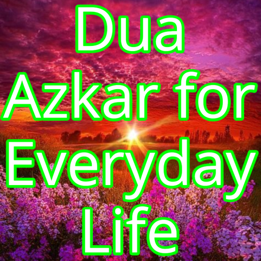Dua Azkar for Everyday Life: Islamic Masnoon Duaen