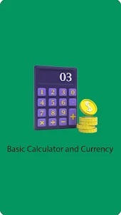 Basic Calculator and Currency
