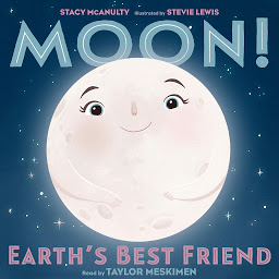 Icon image Moon! Earth's Best Friend