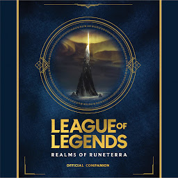 Icon image League of Legends: Realms of Runeterra (Official Companion)