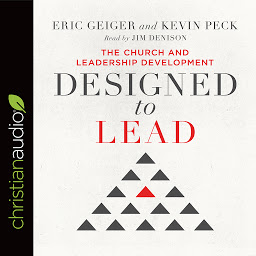 Icon image Designed to Lead: The Church and Leadership Development