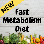Cover Image of Скачать Easy Fast Metabolism Diet  APK