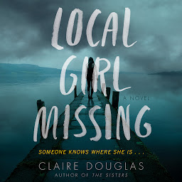 Icon image Local Girl Missing: A Novel