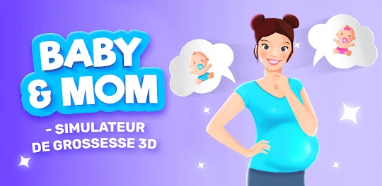 Baby & Mom 3D - Jeux de maman