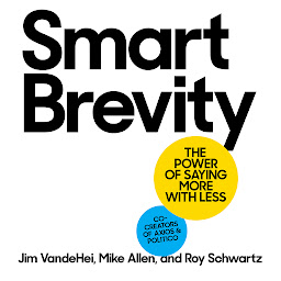 「Smart Brevity: The Power of Saying More with Less」圖示圖片